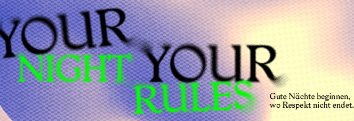 Kampagnenplakat mit Schrift "Your Night. Your Rules."